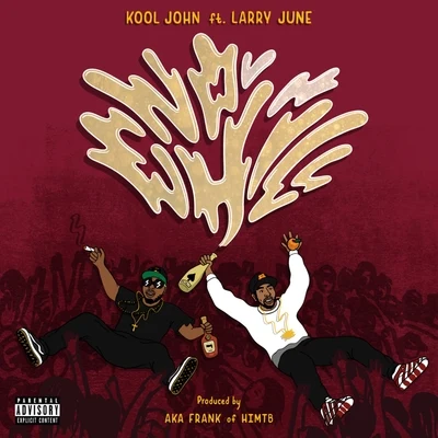 Kool JohnNo Chill (feat. Larry June)