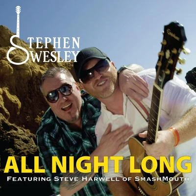 Stephen WesleyAll Night Long (feat. Steve Harwell)