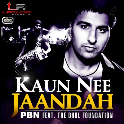 The Dhol FoundationKaun Nee Jaandah