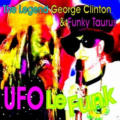 George ClintonUFO Le Funk