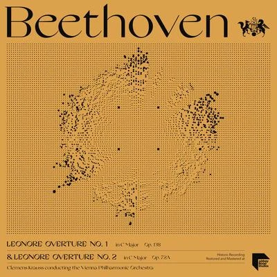 Vienna Philharmonic Orchestra/Vienna Volksoper Orchestra/The Faltl Kemmeter EnsembleBeethoven: Leonore Overture No. 1, Op. 138 & No. 2, Op. 72A