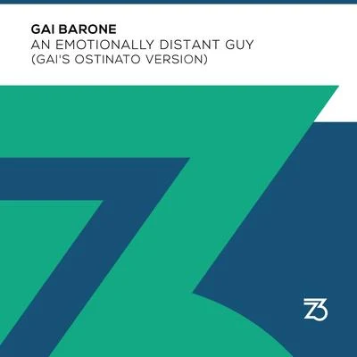 Gai BaroneAn Emotionally Distant Guy (Gais Ostinato Version)