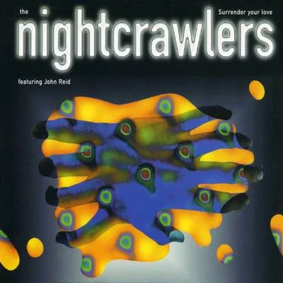 NightcrawlersSurrender Your Love