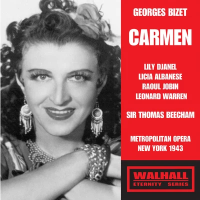 Thomas Beecham/Jascha Heifetz/Orchestre philharmonique royalBIZET, G.: Carmen [Opera] (Djanel, Albanese, Jobin, Warren, Metropolitan Opera Chorus and Orchestra, Beecham) (1943)