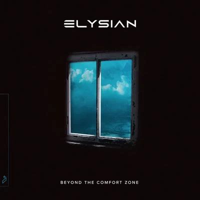 ElysianBeyond The Comfort Zone