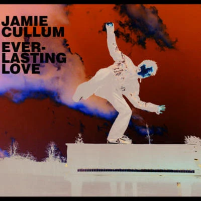 Jamie Cullum/Stacey Kent/Jacob Collier/Imany/Eric CantonaEverlasting Love (Maxi International Version)