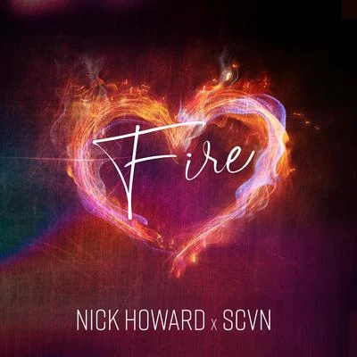 Nick HowardFire