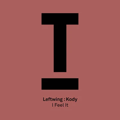 Leftwing : KodyI Feel It