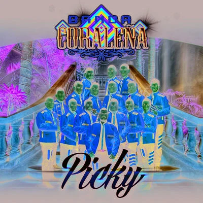 Banda CoraleñaPicky