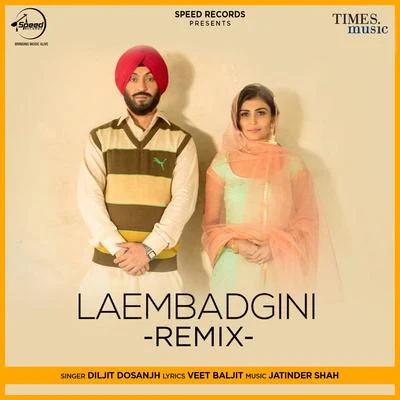 Diljit DosanjhLaembadgini (Remix) - Single