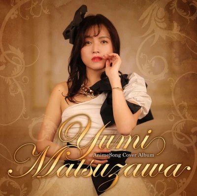 松澤由美Yumi Matsuzawa AnimeSong Cover Album