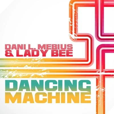 Dani L. MebiusDancing Machine