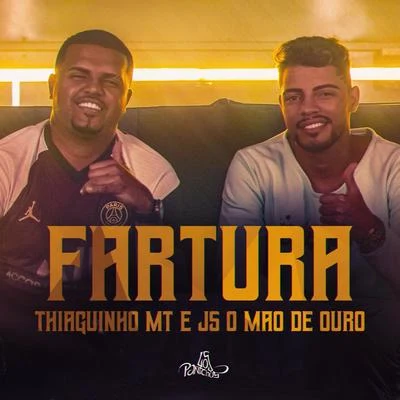 Thiaguinho MT/JS o Mão de OuroFartura