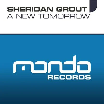 Sheridan GroutA New Tomorrow