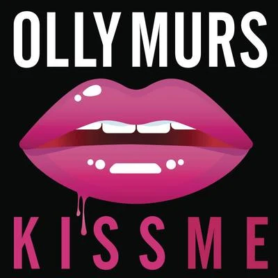 Olly MursKiss Me