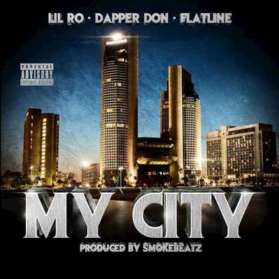 Lil Ro/Lil FlipMy City