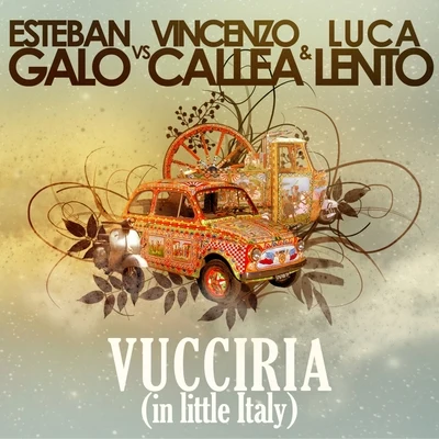 Vincenzo Callea/Beth Hirsch/ZwetteVucciria (In Little Italy)