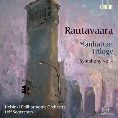 David Aaron Carpenter/Helsinki Philharmonic Orchestra/Vladimir AshkenazyRAUTAVAARA, E.: Manhattan TrilogySymphony No. 3 (Helsinki Philharmonic, Segerstam)