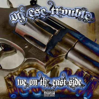 Hillside/Cold 187um/OG Ese Trouble/Mr. DWe On The Eastside (feat. Chris Gunn)