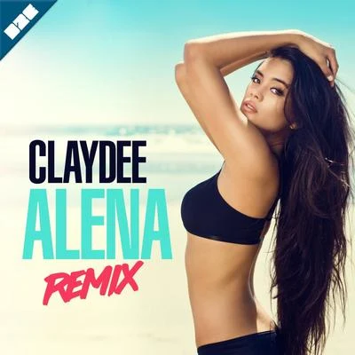 ClaydeeAlena (Remix)