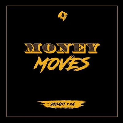 Desant/JasonMoney Moves