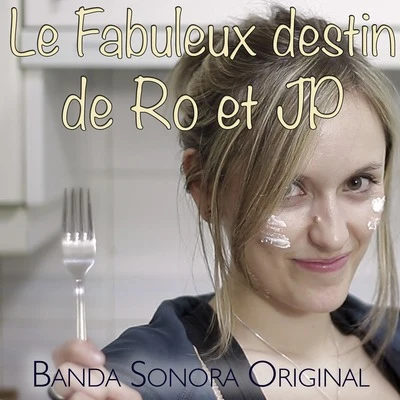 El Beso del EscorpiónLe fabuleux destin de Ro et JP (Original Motion Picture Soundtrack)