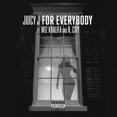 Juicy JFor Everybody