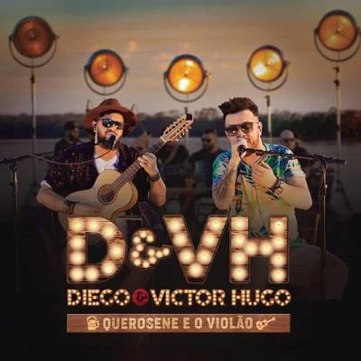 Saia Rodada/Diego & Victor HugoQuerosene e o Violão