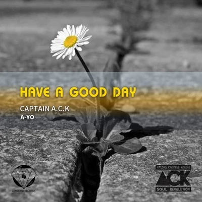 ACKHave a good day (A-YO Solo)