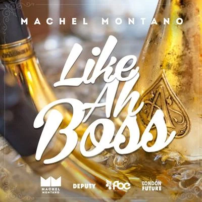 Machel MontanoLike Ah Boss