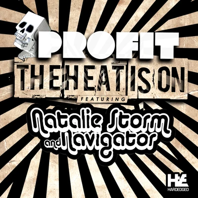 ProfitThe Heat Is On