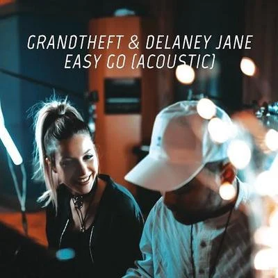 Delaney JaneStadiumxDzaskoEasy Go (Acoustic Mix)