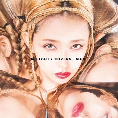 加藤ミリヤ/清水翔太COVERS -MAN-