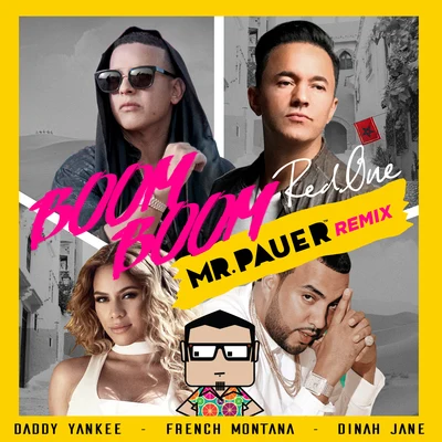 Dinah Jane/RedOne/Daddy Yankee/French MontanaBoom Boom (Mr. Pauer Remix)