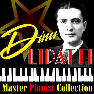 Dinu LipattiMaster Pianist Collection