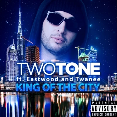 WinfreeEastwoodKing Of The City (feat. Eastwood & Twanee) - Single