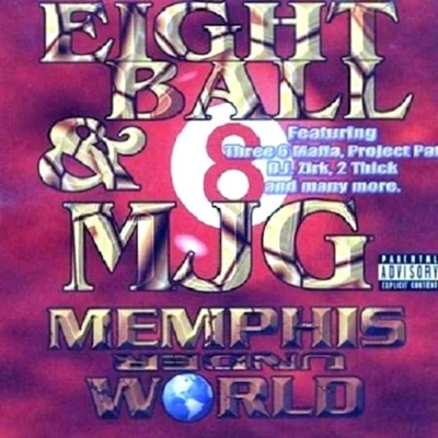 8Ball & MJGMemphis Under World