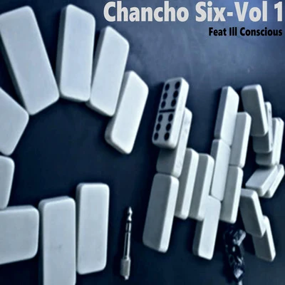 Eduaz/Dj See All/El Bruto ChrChancho Six, Vol. 1 (feat. ill conscious)