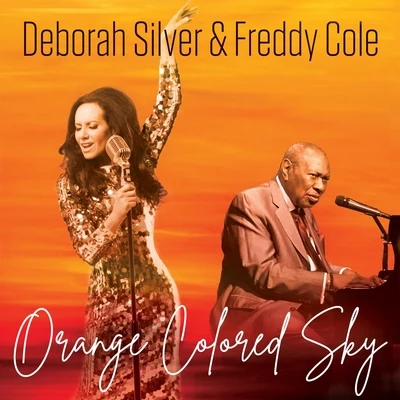 Deborah SilverOrange Colored Sky (feat. Freddy Cole)