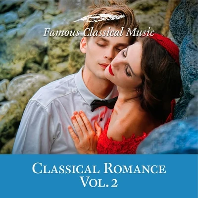 Michael Hell/Volker Hartung/Pinchas Zukerman/Junge Philharmonie Köln/Micaela GeliusClassical Romance, Vol. 2 (Famous Classical Music)