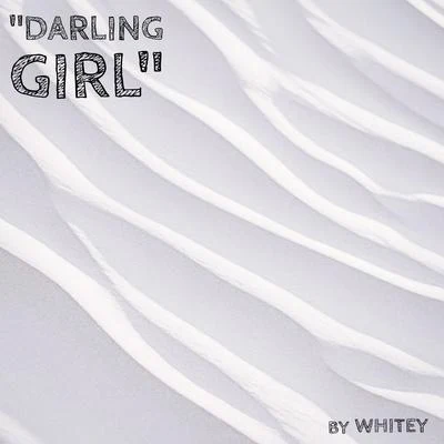 WhiteyDarling Girl