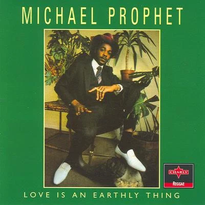 Michael ProphetDread FlimstoneLove Is An Earthly Thing