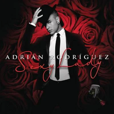 Adrian Rodriguez**** Lady