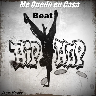 Jack BeatsMe Quedo en Casa Hip Hop (feat. Die Sekte & Imbiss Bronko)