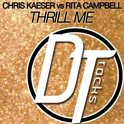 Chris KaeserThrill Me