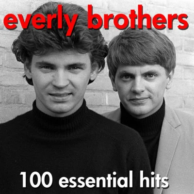 The Everly Brothers100 Essential Hits