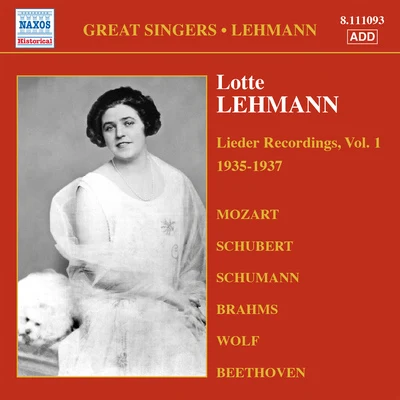 Lotte LehmannLEHMANN, Lotte: Lieder Recordings, Vol. 1 (1935-1937)