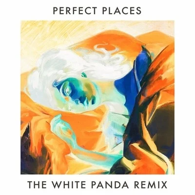 The White PandaPerfect Places (The White Panda Remix)