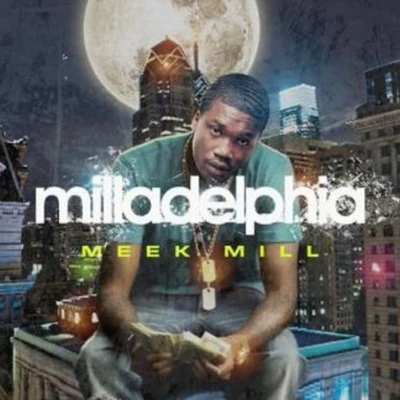 Meek MillMilladelphia