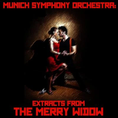 Munich Symphony OrchestraMunich Symphony Orchestra: Extracts from the Merry Widow